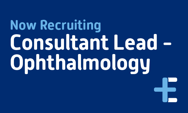 Consultant Lead - Ophthalmology
